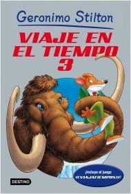 VIAJE EN EL TIEMPO 3 | 9788408006695 | STILTON GERONIM | Galatea Llibres | Llibreria online de Reus, Tarragona | Comprar llibres en català i castellà online