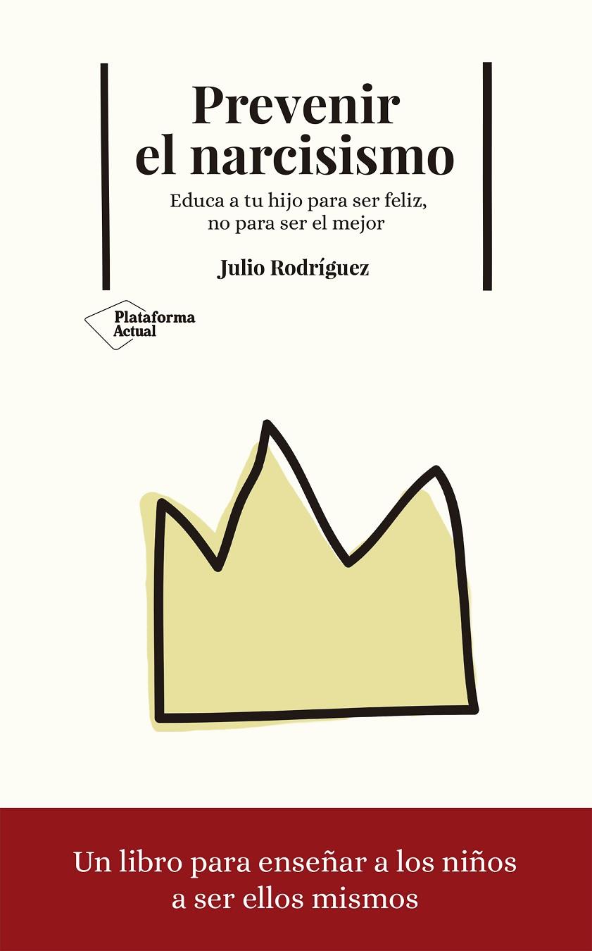 PREVENIR EL NARCISISMO | 9788417376093 | RODRÍGUEZ LÓPEZ, JULIO | Galatea Llibres | Librería online de Reus, Tarragona | Comprar libros en catalán y castellano online