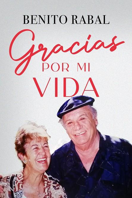 GRACIAS POR MI VIDA | 9788413846590 | RABAL, BENITO | Galatea Llibres | Librería online de Reus, Tarragona | Comprar libros en catalán y castellano online