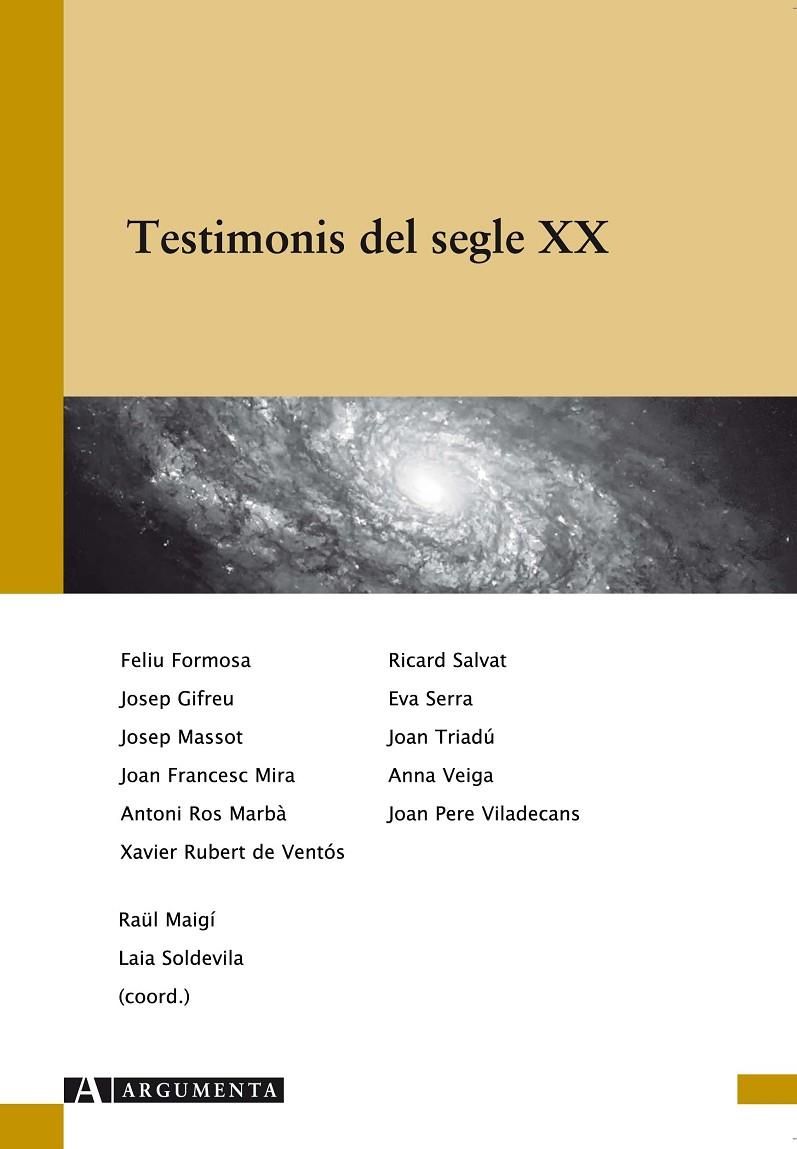 TESTIMONIS DEL SEGLE XX | 9788492745265 | MAIGI, RAUL : SOLDEVILA, LAIA (COORD.) | Galatea Llibres | Llibreria online de Reus, Tarragona | Comprar llibres en català i castellà online