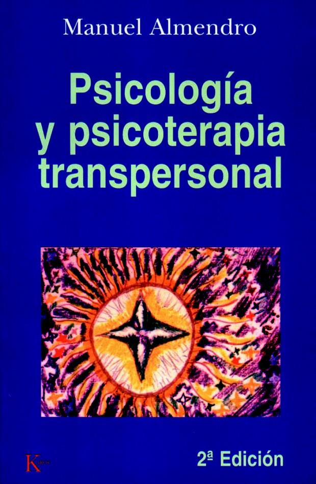 PSICOLOGIA Y PSICOTERAPIA TRANSPERSONAL | 9788472454224 | ALMENDRO, MANUEL | Galatea Llibres | Llibreria online de Reus, Tarragona | Comprar llibres en català i castellà online