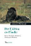 PER L'AFRICA DE L'INDIC | 9788484379119 | MALUQUER, JOAQUIM | Galatea Llibres | Librería online de Reus, Tarragona | Comprar libros en catalán y castellano online