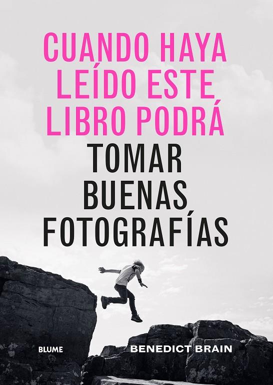 CUANDO HAYA LEIDO ESTE LIBRO PODRÁ TOMAR BUENAS FOTOGRAFÍAS | 9788419785565 | BRAIN, BENEDICT | Galatea Llibres | Llibreria online de Reus, Tarragona | Comprar llibres en català i castellà online