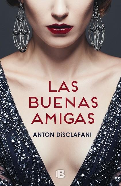 LAS BUENAS AMIGAS | 9788466660631 | DISCLAFANI, ANTON | Galatea Llibres | Llibreria online de Reus, Tarragona | Comprar llibres en català i castellà online