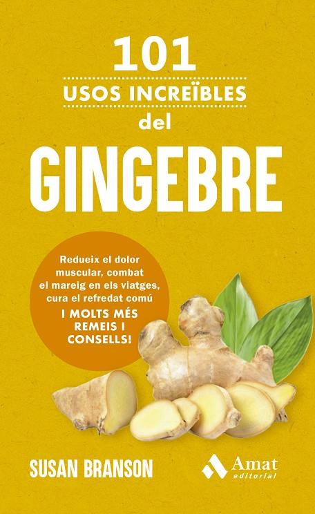 101 USOS INCREÏBLES DEL GINGEBRE | 9788419870841 | BRANSON, SUSAN | Galatea Llibres | Librería online de Reus, Tarragona | Comprar libros en catalán y castellano online