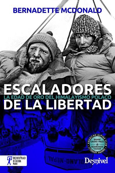 ESCALADORES DE LA LIBERTAD, LA EDAD DE ORO DEL HIMALAYISMO POLACO | 9788498293142 | MCDONALD, BERNARDETTE | Galatea Llibres | Librería online de Reus, Tarragona | Comprar libros en catalán y castellano online