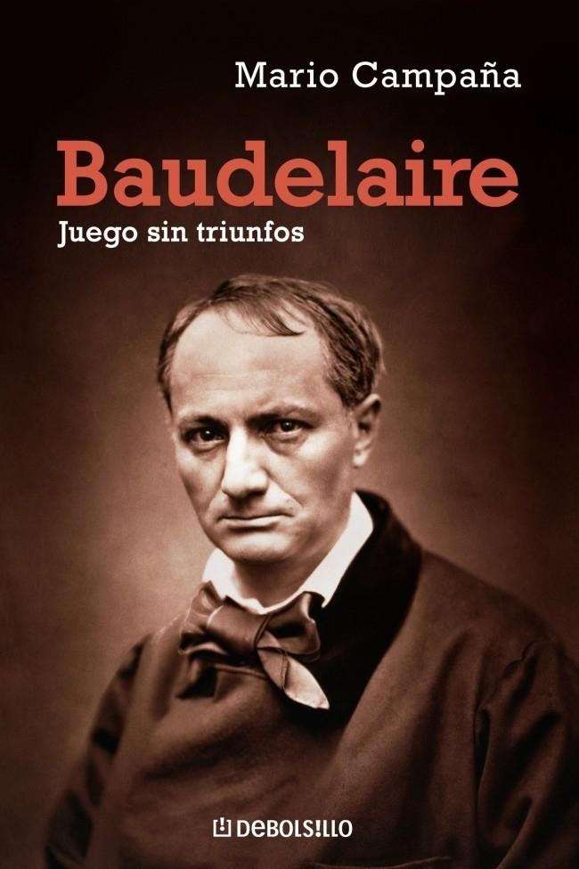 BAUDELAIRE, JUEGO SIN TRIUNFOS | 9788483467190 | CAMPAÑA, MARIO | Galatea Llibres | Llibreria online de Reus, Tarragona | Comprar llibres en català i castellà online