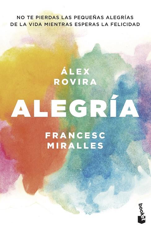 ALEGRÍA | 9788408202431 | ROVIRA CELMA, ÁLEX/MIRALLES CONTIJOCH, FRANCESC | Galatea Llibres | Llibreria online de Reus, Tarragona | Comprar llibres en català i castellà online