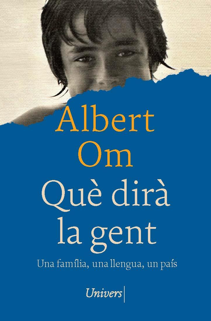 QUÈ DIRÀ LA GENT | 9788419721686 | OM, ALBERT | Galatea Llibres | Llibreria online de Reus, Tarragona | Comprar llibres en català i castellà online