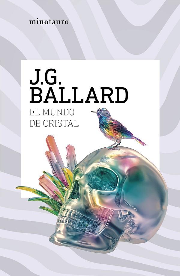 EL MUNDO DE CRISTAL | 9788445021033 | BALLARD, J. G. | Galatea Llibres | Librería online de Reus, Tarragona | Comprar libros en catalán y castellano online