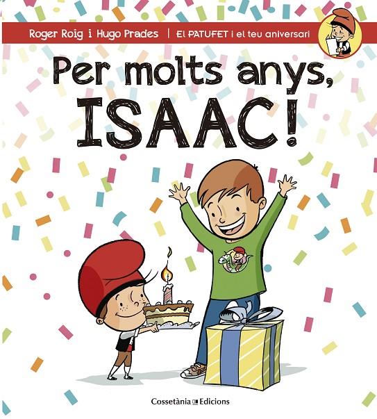 PER MOLTS ANYS, ISAAC! | 9788490345863 | ROIG CÉSAR, ROGER | Galatea Llibres | Librería online de Reus, Tarragona | Comprar libros en catalán y castellano online
