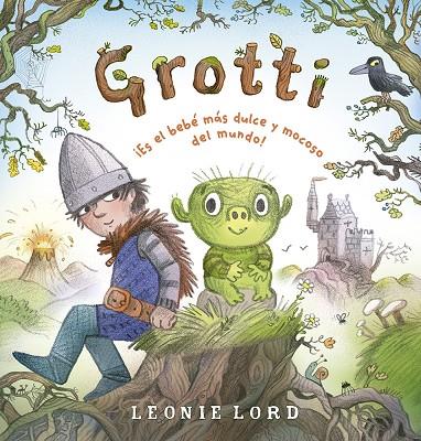 GROTTI | 9788491459033 | LORD, LEONIE | Galatea Llibres | Librería online de Reus, Tarragona | Comprar libros en catalán y castellano online