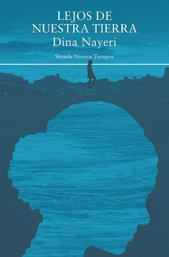 LEJOS DE NUESTRA TIERRA | 9788419942746 | DINA NAYERI | Galatea Llibres | Librería online de Reus, Tarragona | Comprar libros en catalán y castellano online