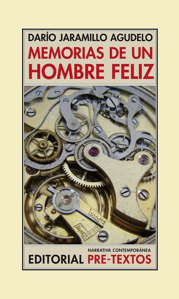 MEMORIAS DE UN HOMBRE FELIZ | 9788492913442 | JARAMILLO AGUDELO, DARÍO | Galatea Llibres | Librería online de Reus, Tarragona | Comprar libros en catalán y castellano online