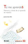 TU ME APRENDES-MEMORIA Y OLVIDO DE UN APRENDIZ DE MAESTRO | 9788499800660 | CELA OLLE, JAUME | Galatea Llibres | Librería online de Reus, Tarragona | Comprar libros en catalán y castellano online
