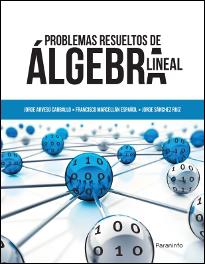 PROBLEMAS RESUELTOS DE ALGEBRA LINEAL | 9788428335263 | MARCELLAN ESPAÑOL, FCO. JOSE | Galatea Llibres | Librería online de Reus, Tarragona | Comprar libros en catalán y castellano online