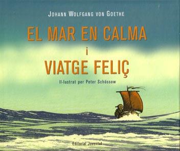 MAR EN CALMA I VIATJE FELIÇ, EL | 9788426135179 | WOLFGANG VAN GOHETE, JOHANN | Galatea Llibres | Librería online de Reus, Tarragona | Comprar libros en catalán y castellano online