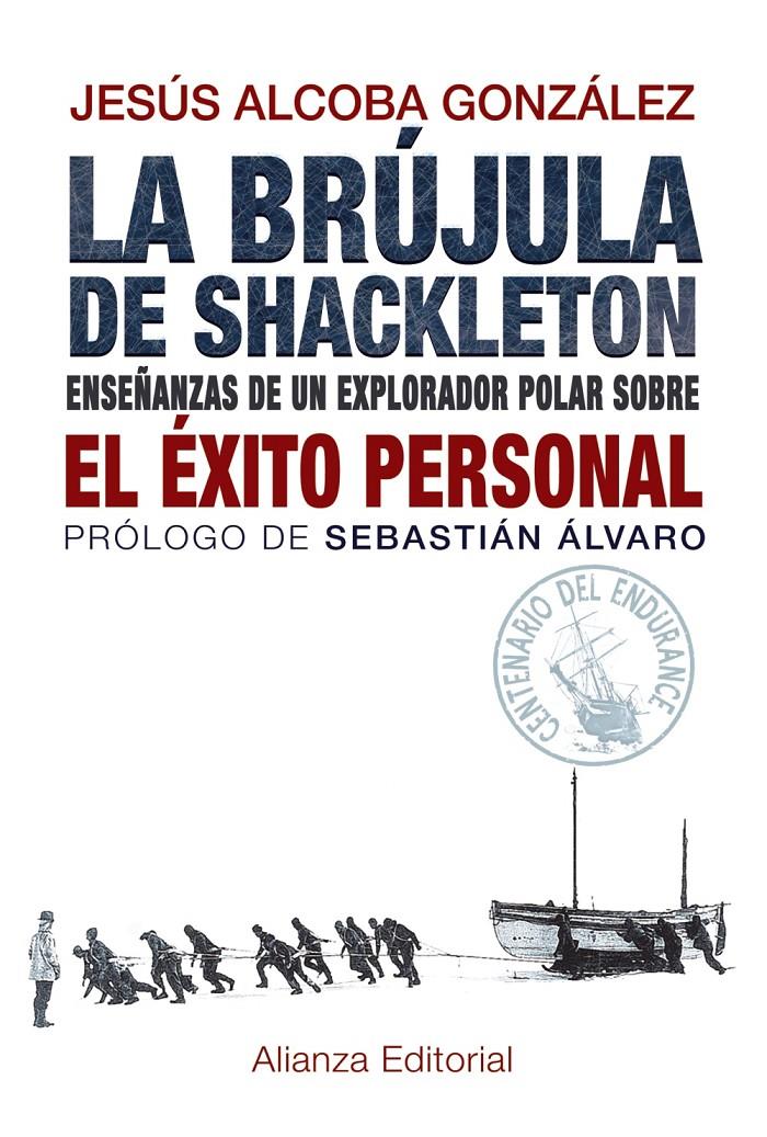 LA BRÚJULA DE SHACKLETON | 9788420691701 | ALCOBA GONZÁLEZ, JESÚS | Galatea Llibres | Librería online de Reus, Tarragona | Comprar libros en catalán y castellano online