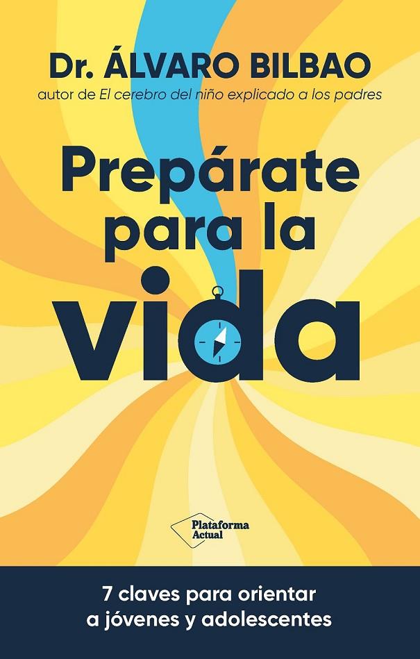 PREPÁRATE PARA LA VIDA? | 9788410079267 | BILBAO, DR. ÁLVARO | Galatea Llibres | Librería online de Reus, Tarragona | Comprar libros en catalán y castellano online