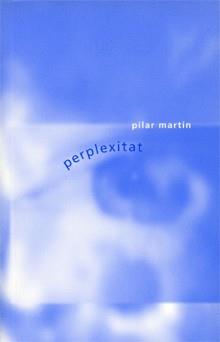 PERPLEXITAT | 9788493537708 | MARTIN, PILAR | Galatea Llibres | Llibreria online de Reus, Tarragona | Comprar llibres en català i castellà online