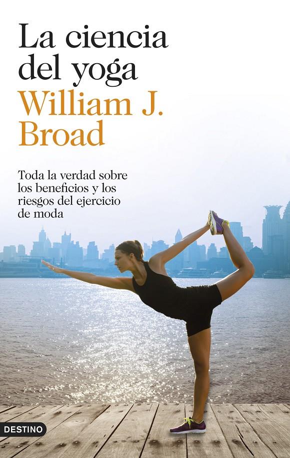 LA CIENCIA DEL YOGA | 9788423348305 | BROAD, WILLIAM J. | Galatea Llibres | Librería online de Reus, Tarragona | Comprar libros en catalán y castellano online