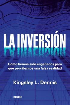 LA INVERSIÓN | 9788410469006 | DENNIS, KINGSLEY L | Galatea Llibres | Librería online de Reus, Tarragona | Comprar libros en catalán y castellano online