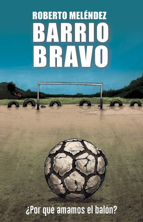 BARRIO BRAVO | 9788494894800 | MELÉNDEZ, ROBERTO | Galatea Llibres | Librería online de Reus, Tarragona | Comprar libros en catalán y castellano online