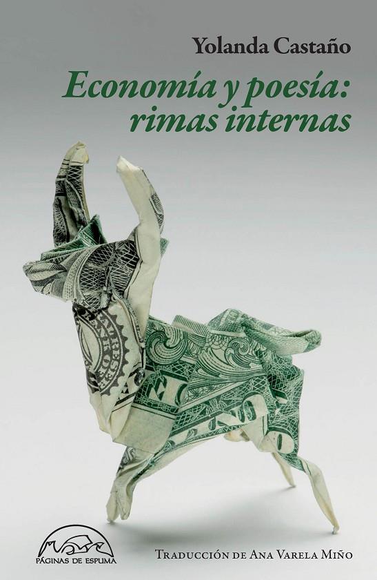 ECONOMÍA Y POESÍA: RIMAS INTERNAS | 9788483933749 | CASTAÑO, YOLANDA | Galatea Llibres | Llibreria online de Reus, Tarragona | Comprar llibres en català i castellà online