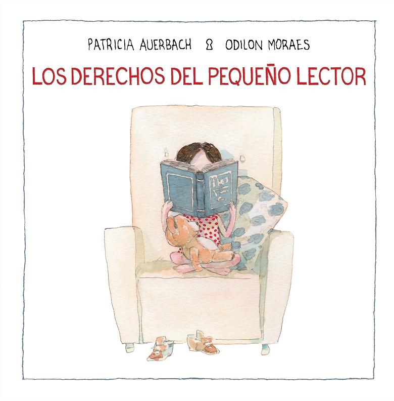 LOS DERECHOS DEL PEQUEÑO LECTOR | 9788448852702 | AUERBACH, PATRICIA/MORAES, ODILON | Galatea Llibres | Llibreria online de Reus, Tarragona | Comprar llibres en català i castellà online