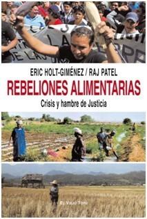 REBELIONES ALIMENTARIAS. CRISIS Y HAMBRE DE JUSTICIA (PRÓXIMA APARICIÓN 10 MARZO | 9788492616572 | HOLT-GIMÉNEZ, ERIC | Galatea Llibres | Librería online de Reus, Tarragona | Comprar libros en catalán y castellano online