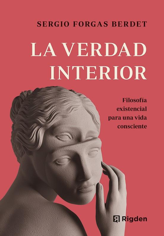 LA VERDAD INTERIOR | 9788494998492 | FORGAS BERDET, SERGIO | Galatea Llibres | Llibreria online de Reus, Tarragona | Comprar llibres en català i castellà online