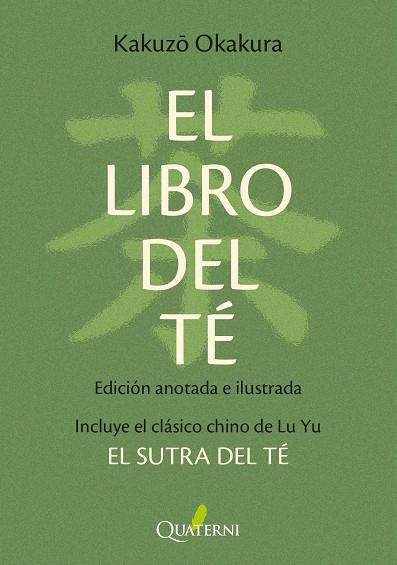 EL LIBRO DEL TÉ. EDICIÓN ANOTADA E ILUSTRADA | 9788412972283 | OKAKURA, KAKUZO/YU, LU | Galatea Llibres | Llibreria online de Reus, Tarragona | Comprar llibres en català i castellà online