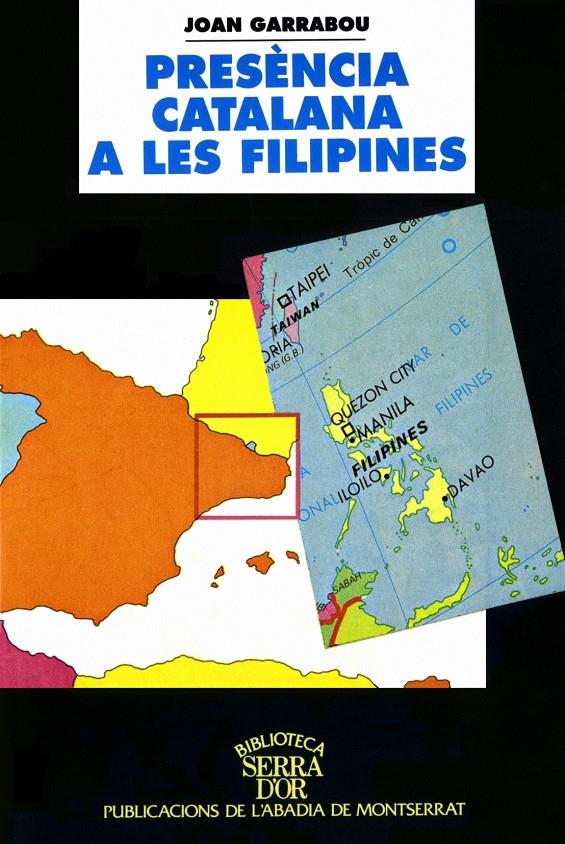 PRESENCIA CATALANA A LES FILIPINES | 9788484150244 | GARRABOU, JOAN | Galatea Llibres | Llibreria online de Reus, Tarragona | Comprar llibres en català i castellà online