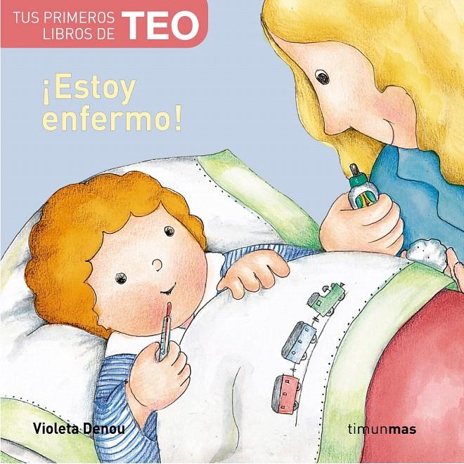 TEO ESTA ENFERMO | 9788471765536 | DENOU, VIOLETA | Galatea Llibres | Llibreria online de Reus, Tarragona | Comprar llibres en català i castellà online