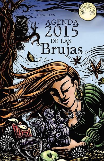 AGENDA 2015 DE LAS BRUJAS | 9788415968870 | LLEWELLYN | Galatea Llibres | Librería online de Reus, Tarragona | Comprar libros en catalán y castellano online