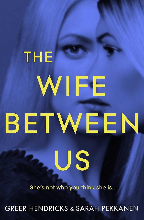 THE WIFE BETWEEN US | 9781509842827 | HENDRICKS, GREER | Galatea Llibres | Librería online de Reus, Tarragona | Comprar libros en catalán y castellano online