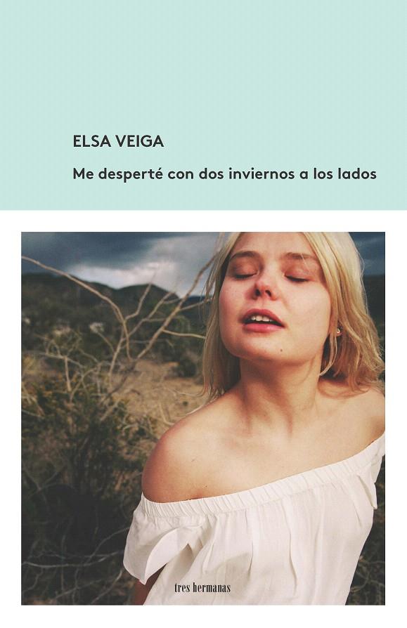 ME DESPERTÉ CON DOS INVIERNOS A LOS LADOS | 9788412094350 | VEIGA, ELSA | Galatea Llibres | Llibreria online de Reus, Tarragona | Comprar llibres en català i castellà online