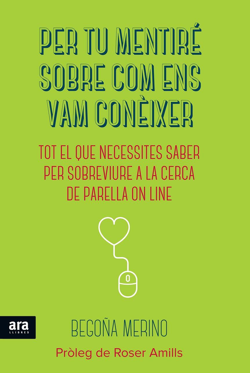 PER TU MENTIRÉ SOBRE COM ENS VAM CONÈIXER | 9788416154180 | MERINO GÓMEZ, BEGOÑA | Galatea Llibres | Librería online de Reus, Tarragona | Comprar libros en catalán y castellano online