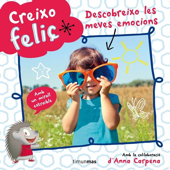CREIXO FELIÇ. DESCOBREIXO LES MEVES EMOCIONS | 9788490573822 | Galatea Llibres | Llibreria online de Reus, Tarragona | Comprar llibres en català i castellà online