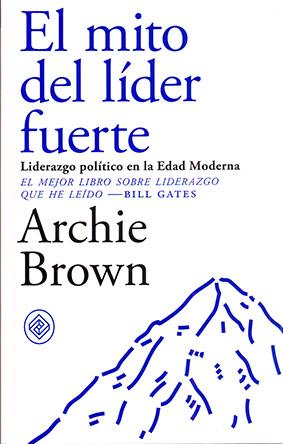 EL MITO DEL LIDER FUERTE | 9788494770739 | BROWN, ARCHIE | Galatea Llibres | Librería online de Reus, Tarragona | Comprar libros en catalán y castellano online