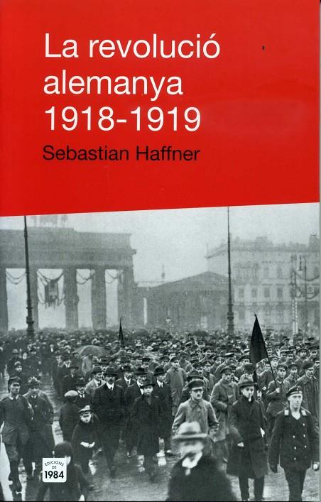 REVOLUCIO ALEMANYA, LA | 9788496061446 | HAFFNER, SEBASTIAN | Galatea Llibres | Llibreria online de Reus, Tarragona | Comprar llibres en català i castellà online