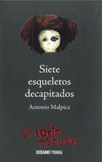 SIETE ESQUELETOS DECAPITADOS | 9789707774995 | MALPICA, ANTONIO | Galatea Llibres | Librería online de Reus, Tarragona | Comprar libros en catalán y castellano online