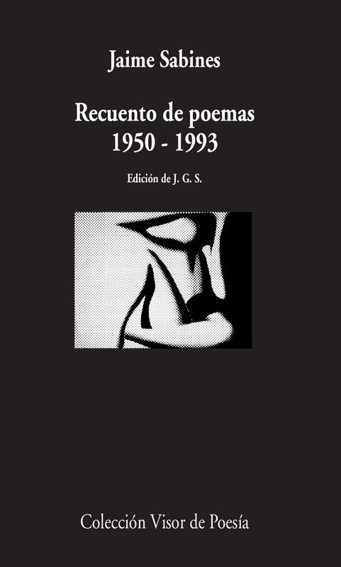 RECUENTO DE POEMAS. 1950-1993 | 9788498958539 | SABINES, JAIME | Galatea Llibres | Librería online de Reus, Tarragona | Comprar libros en catalán y castellano online