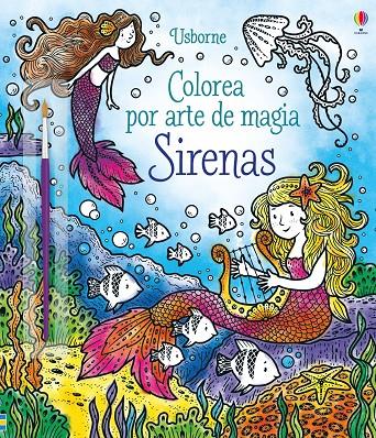 SIRENAS. COLOREA POR ARTE DE MAGIA | 9781474970853 | AA.VV. | Galatea Llibres | Llibreria online de Reus, Tarragona | Comprar llibres en català i castellà online