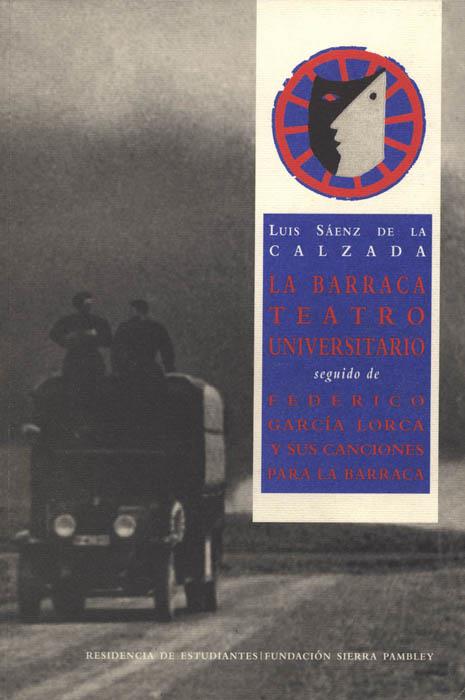 BARRACA, LA. TEATRO UNIVERSITARIO | 9788495078872 | SAENZ DE LA CALZADA, LUIS | Galatea Llibres | Librería online de Reus, Tarragona | Comprar libros en catalán y castellano online
