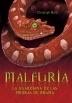 MALFURIA. LA GUARDIANA DE LAS PIEDRAS DE BRUMA | 9788484415886 | MARZI, CHRISTOPH | Galatea Llibres | Llibreria online de Reus, Tarragona | Comprar llibres en català i castellà online