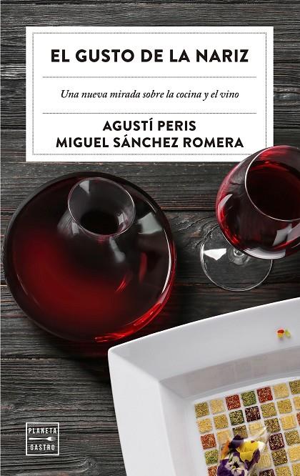 EL GUSTO DE LA NARIZ | 9788408209256 | PERIS BAYES, AGUSTÍ/SÁNCHEZ ROMERA, MIGUEL | Galatea Llibres | Llibreria online de Reus, Tarragona | Comprar llibres en català i castellà online