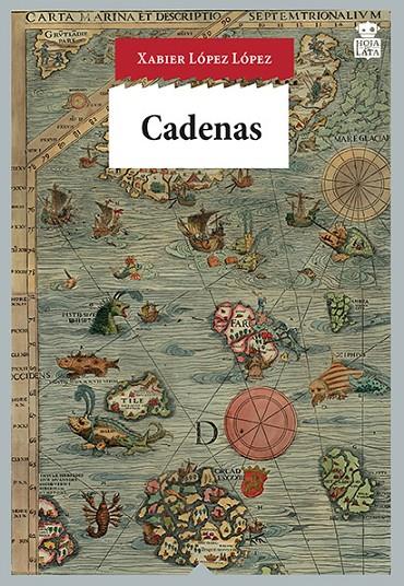 CADENAS | 9788416537150 | LÓPEZ LÓPEZ, XABIER | Galatea Llibres | Librería online de Reus, Tarragona | Comprar libros en catalán y castellano online