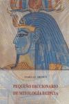 PEQUEÑO DICCIONARIO DE MITOLOGIA EGIPCIA | 9788476518717 | FRANCO,ISABELLE | Galatea Llibres | Llibreria online de Reus, Tarragona | Comprar llibres en català i castellà online