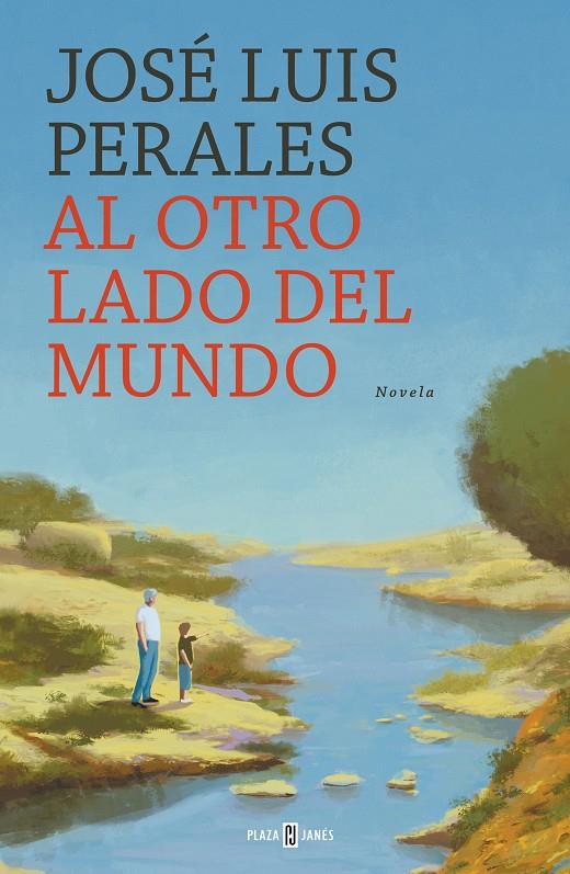 AL OTRO LADO DEL MUNDO | 9788401022449 | PERALES, JOSÉ LUIS | Galatea Llibres | Librería online de Reus, Tarragona | Comprar libros en catalán y castellano online